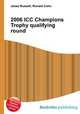 2006 ICC Champions Trophy qualifying round, Jesse Russell,Ronald Cohn 