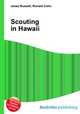 Scouting in Hawaii, Jesse Russell,Ronald Cohn 