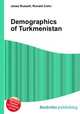 Demographics of Turkmenistan, Jesse Russell,Ronald Cohn 