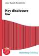Key disclosure law, Jesse Russell,Ronald Cohn 