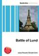 Battle of Lund, Jesse Russell,Ronald Cohn 