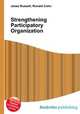 Strengthening Participatory Organization, Jesse Russell,Ronald Cohn 
