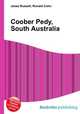 Coober Pedy, South Australia, Jesse Russell,Ronald Cohn 