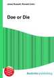 Doe or Die, Jesse Russell,Ronald Cohn 