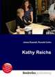 Kathy Reichs, Jesse Russell,Ronald Cohn 