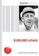 $100,000 infield, Jesse Russell,Ronald Cohn 