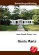 Santa Marta, Jesse Russell,Ronald Cohn 