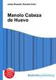 Manolo Cabeza de Huevo, Jesse Russell,Ronald Cohn 