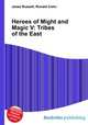 Heroes of Might and Magic V: Tribes of the East, Jesse Russell,Ronald Cohn 