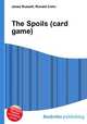The Spoils (card game), Jesse Russell,Ronald Cohn 
