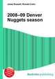 2008–09 Denver Nuggets season, Jesse Russell,Ronald Cohn 