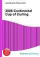 2006 Continental Cup of Curling, Jesse Russell,Ronald Cohn 
