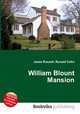 William Blount Mansion, Jesse Russell,Ronald Cohn 