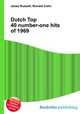 Dutch Top 40 number-one hits of 1969, Jesse Russell,Ronald Cohn 