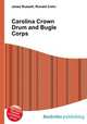 Carolina Crown Drum and Bugle Corps, Jesse Russell,Ronald Cohn 