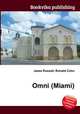 Omni (Miami), Jesse Russell,Ronald Cohn 