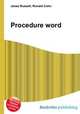 Procedure word, Jesse Russell,Ronald Cohn 