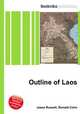 Outline of Laos, Jesse Russell,Ronald Cohn 