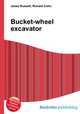 Bucket-wheel excavator, Jesse Russell,Ronald Cohn 