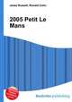 2005 Petit Le Mans, Jesse Russell,Ronald Cohn 