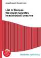 List of Kansas Wesleyan Coyotes head football coaches, Jesse Russell,Ronald Cohn 