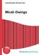 Micah Owings, Jesse Russell,Ronald Cohn 