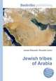 Jewish tribes of Arabia, Jesse Russell,Ronald Cohn 