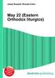 May 22 (Eastern Orthodox liturgics), Jesse Russell,Ronald Cohn 