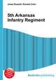 5th Arkansas Infantry Regiment, Jesse Russell,Ronald Cohn 
