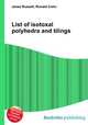 List of isotoxal polyhedra and tilings, Jesse Russell,Ronald Cohn 