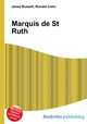 Marquis de St Ruth, Jesse Russell,Ronald Cohn 