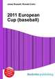 2011 European Cup (baseball), Jesse Russell,Ronald Cohn 