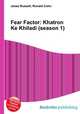 Fear Factor: Khatron Ke Khiladi (season 1), Jesse Russell,Ronald Cohn 