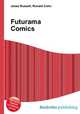 Futurama Comics, Jesse Russell,Ronald Cohn 