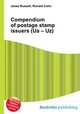 Compendium of postage stamp issuers (Ua – Uz), Jesse Russell,Ronald Cohn 