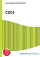 CDC6, Jesse Russell,Ronald Cohn 