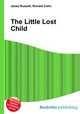 The Little Lost Child, Jesse Russell,Ronald Cohn 