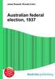 Australian federal election, 1937, Jesse Russell,Ronald Cohn 