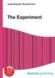 The Experiment, Jesse Russell,Ronald Cohn 