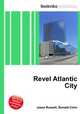 Revel Atlantic City, Jesse Russell,Ronald Cohn 