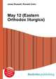 May 12 (Eastern Orthodox liturgics), Jesse Russell,Ronald Cohn 