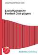 List of University Football Club players, Jesse Russell,Ronald Cohn 