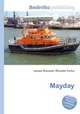 Mayday, Jesse Russell,Ronald Cohn 