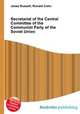 Secretariat of the Central Committee of the Communist Party of the Soviet Union, Jesse Russell,Ronald Cohn 