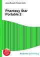 Phantasy Star Portable 2, Jesse Russell,Ronald Cohn 