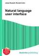 Natural language user interface, Jesse Russell,Ronald Cohn 