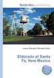 Eldorado at Santa Fe, New Mexico, Jesse Russell,Ronald Cohn 