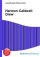 Harmon Caldwell Drew, Jesse Russell,Ronald Cohn 