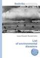 List of environmental disasters, Jesse Russell,Ronald Cohn 