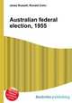 Australian federal election, 1955, Jesse Russell,Ronald Cohn 